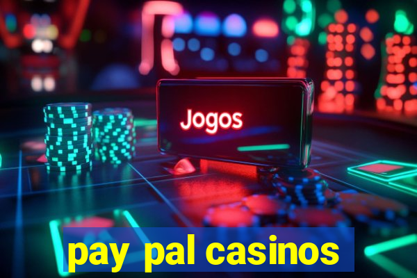 pay pal casinos