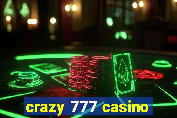 crazy 777 casino