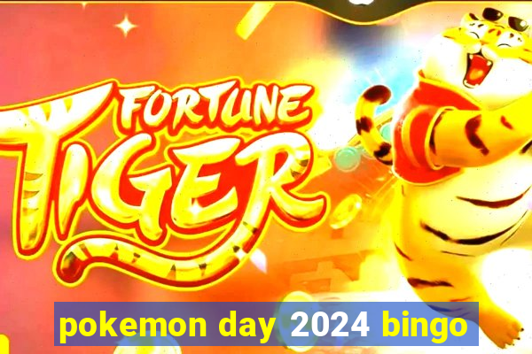 pokemon day 2024 bingo