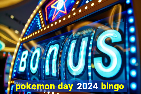 pokemon day 2024 bingo