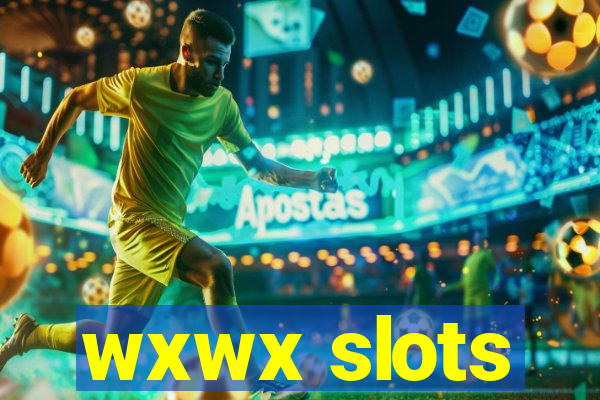 wxwx slots