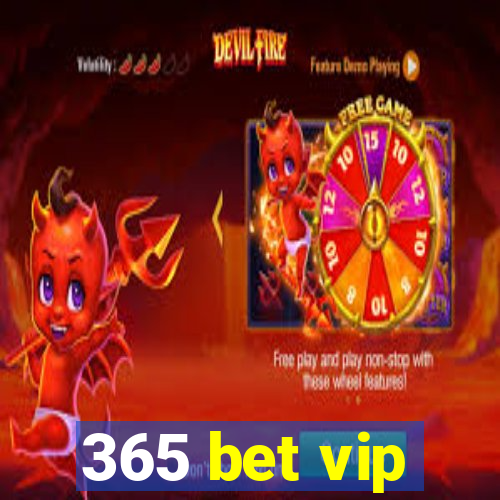 365 bet vip