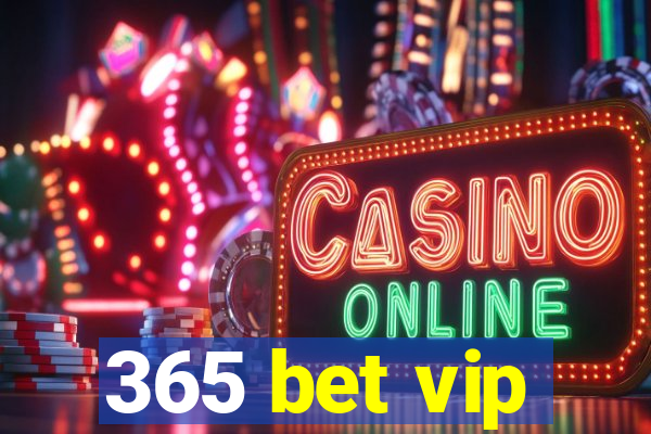 365 bet vip