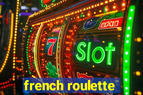 french roulette