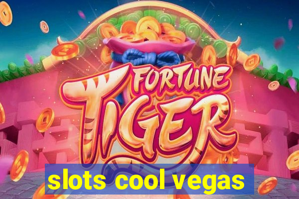 slots cool vegas