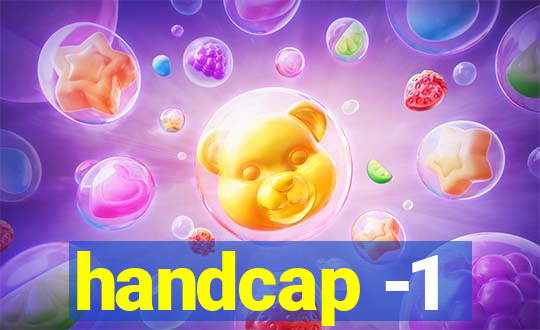 handcap -1