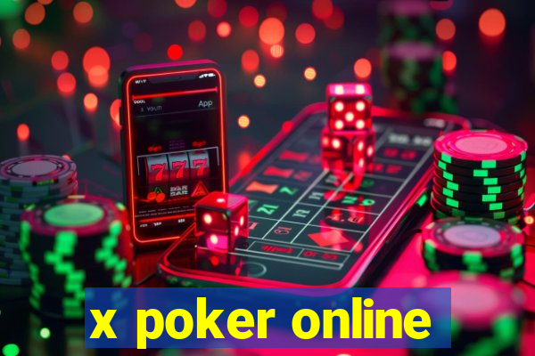 x poker online