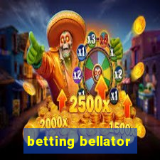 betting bellator