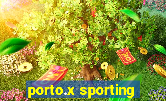 porto.x sporting