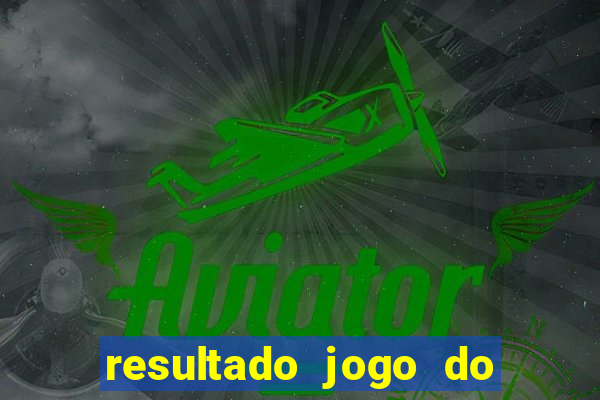 resultado jogo do bicho das 10 horas