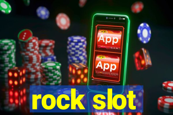 rock slot