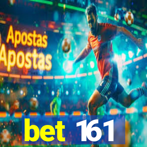 bet 161