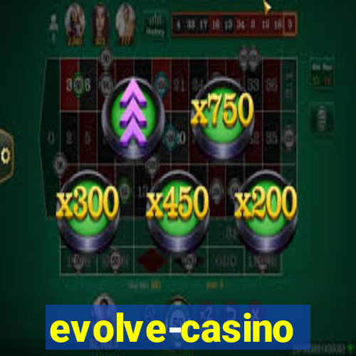 evolve-casino