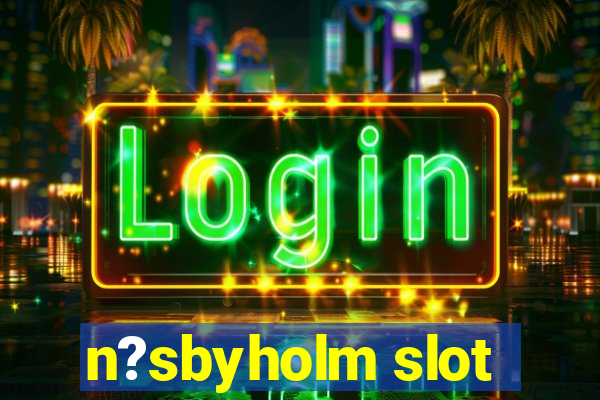 n?sbyholm slot