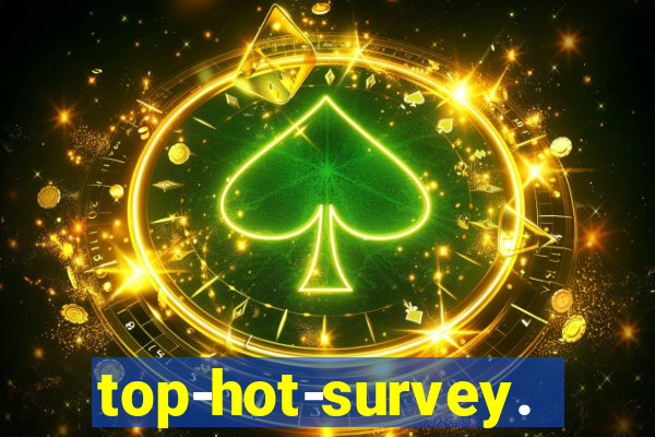 top-hot-survey.com