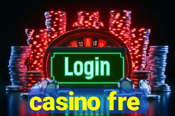 casino fre