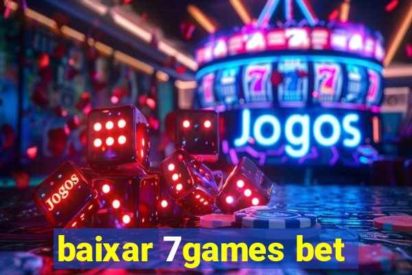 baixar 7games bet