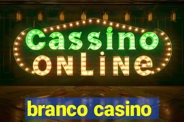 branco casino