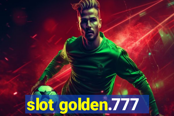 slot golden.777