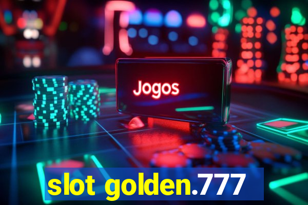 slot golden.777