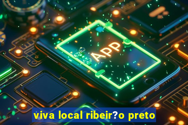 viva local ribeir?o preto