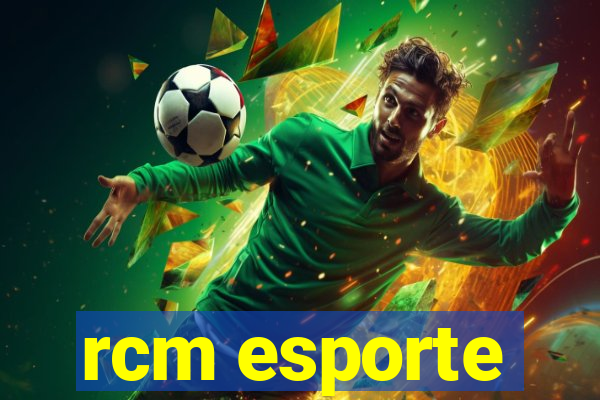 rcm esporte