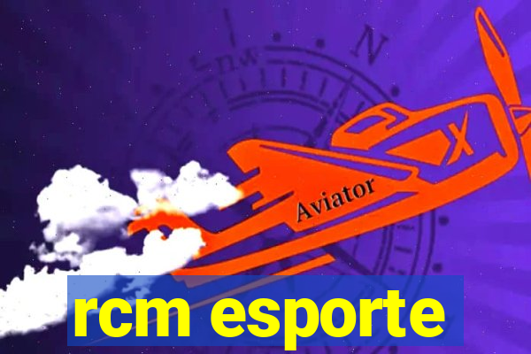 rcm esporte