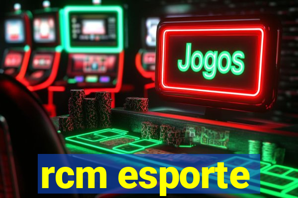 rcm esporte