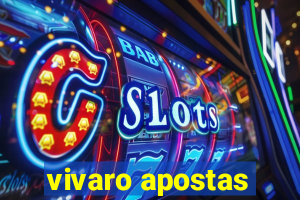 vivaro apostas