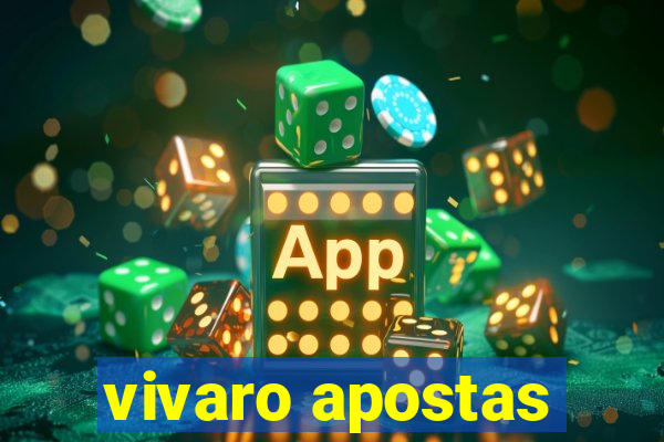 vivaro apostas