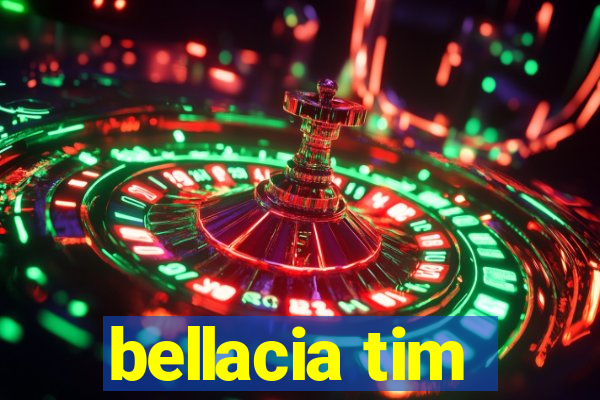 bellacia tim