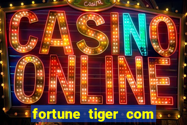 fortune tiger com deposito de 1 real