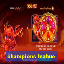 champions leahue