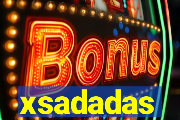 xsadadas