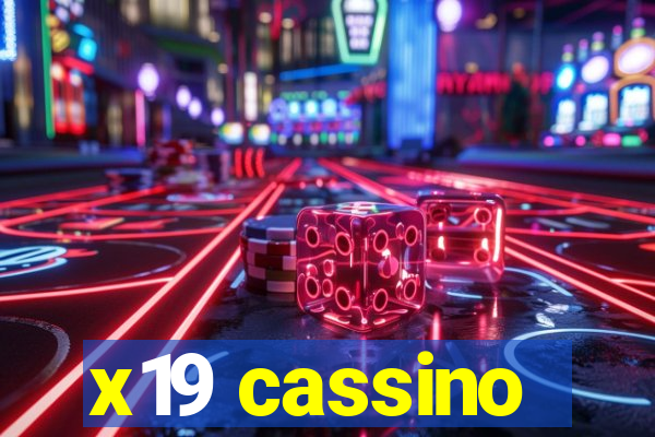 x19 cassino