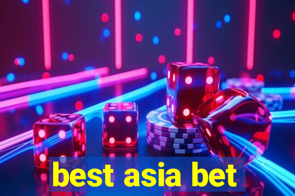 best asia bet