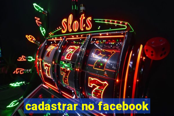 cadastrar no facebook