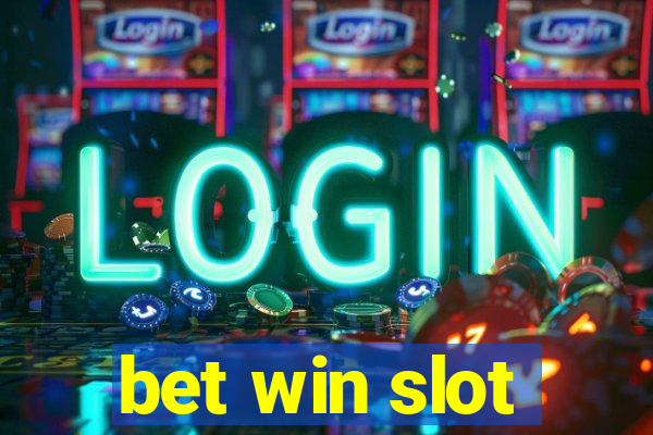 bet win slot