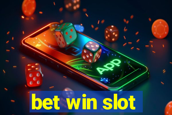 bet win slot