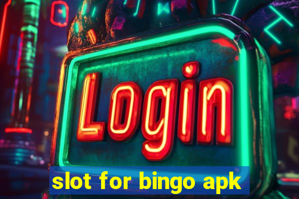 slot for bingo apk