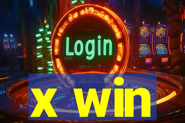 x win