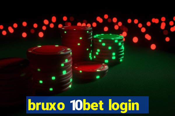 bruxo 10bet login