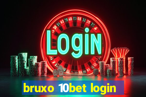 bruxo 10bet login