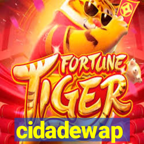 cidadewap