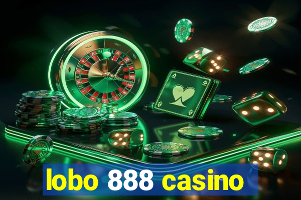 lobo 888 casino