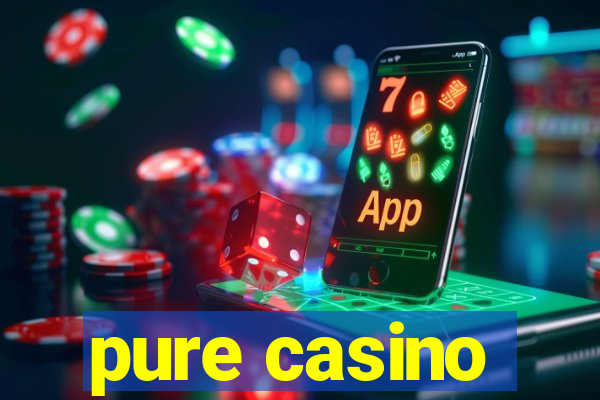 pure casino