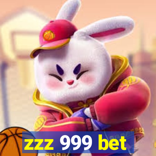 zzz 999 bet