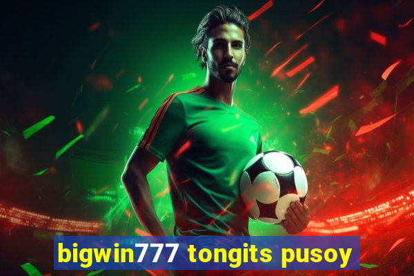 bigwin777 tongits pusoy