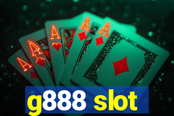 g888 slot