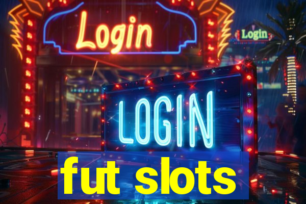 fut slots